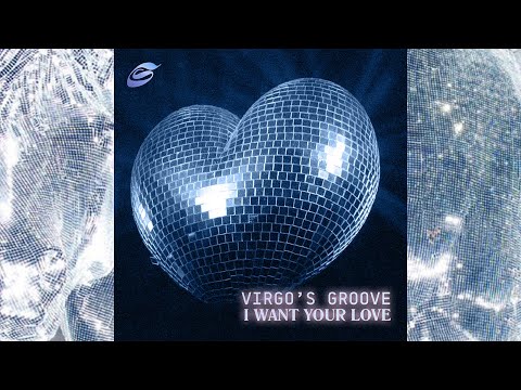 Virgo's Groove x I Want Your Love (Beyoncé x Chic mashup) | madebyshining