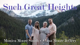 Such Great Heights - The Postal Service | Monica Moore Smith &amp; Alana Moore Jeffery (cover)