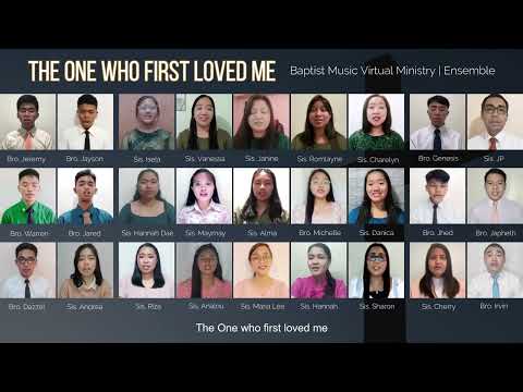The One Who First Loved Me | Baptist Music Virtual Ministry | Ensemble