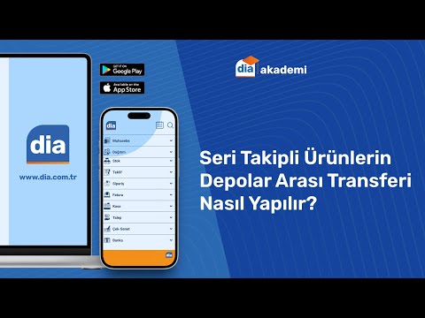 DİA'da Seri Takipli Ürünlerin Depolar Arası Transferi Nasıl Yapılır?