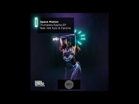 Space Motion, Idd Aziz _ Trumpets (Original Mix)