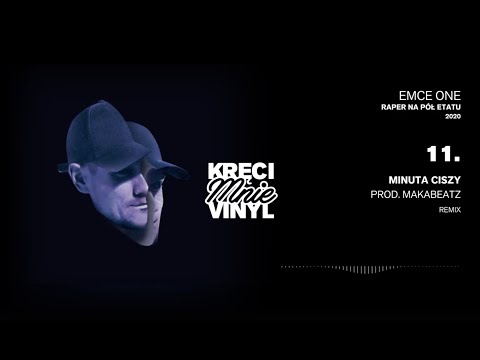 11. Emce One - Minuta Ciszy - REMIX [prod. MakaBeatz]