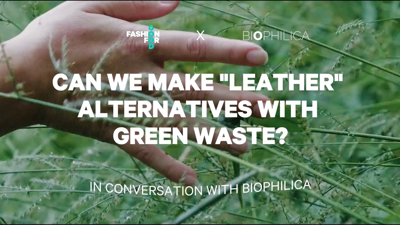 How Can We Make ‘Leather’ Alternatives With Green Waste? | In Conversation with Biophilica