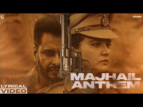 MAJHAIL ANTHEM (Lyrical Video) - Karan Randhawa - Dev Kharoud - Roopi Gill - Majhail