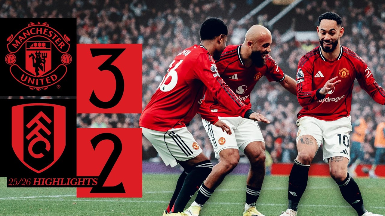 Manchester United vs Fulham Highlights