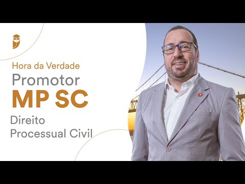 Hora da Verdade Promotor MP SC - Direito Processual Civil