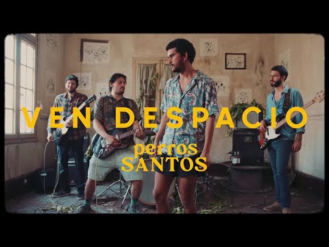 Perros Santos - Ven Despacio (Videoclip Oficial)