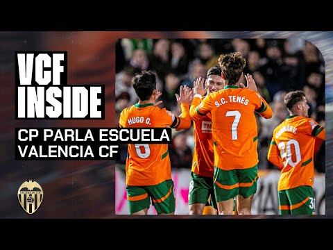 VCF INSIDE | CP PARLA ESCUELA 0 - 1 VALENCIA CF
