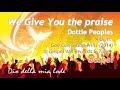 Dottie Peoples - We Give You praise (Ti lodiamo Signore) (Gospel)
