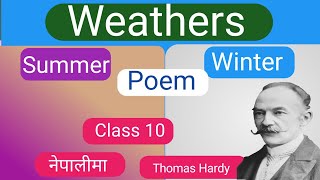 Weathers by Thomas Hardy || Class 10 Poem Weathers in Nepali