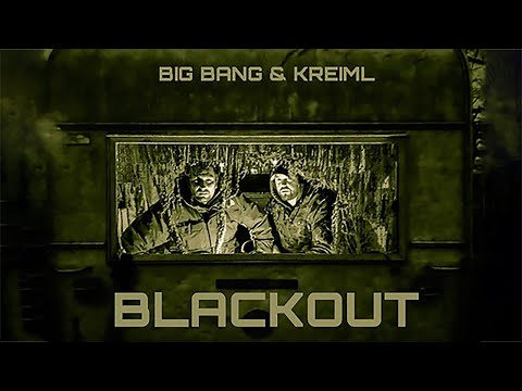 Big Bang feat. Kreiml- Blackout (prod. by Tschernophil)