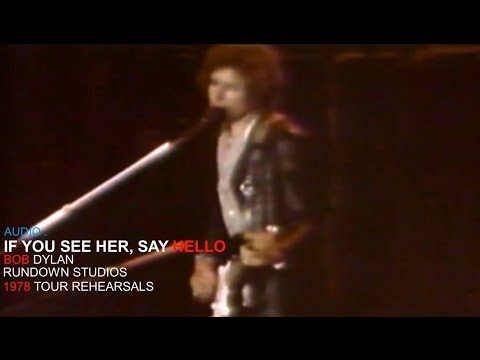 Thumbnail for IF YOU SEE HER SAY HELLO - BOB DYLAN - RUNDOWN STUDIOS TOUR REHEARSAL 1978 [ REMIXED ] by Bob Dylan
