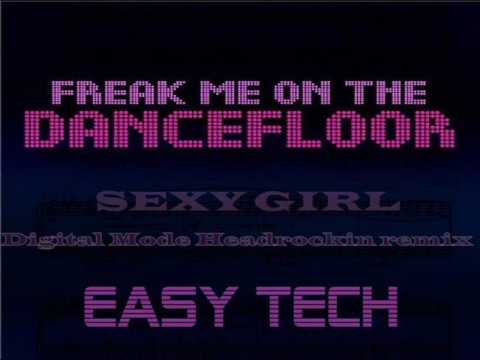EASY TECH - SEXY GIRL (DIGITAL MODE HEADROCKIN ELECTRO REMIX)
