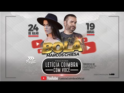 PROGRAMA LETÍCIA COIMBRA COM VOCÊ - BOLA MARCOS CHIESA
