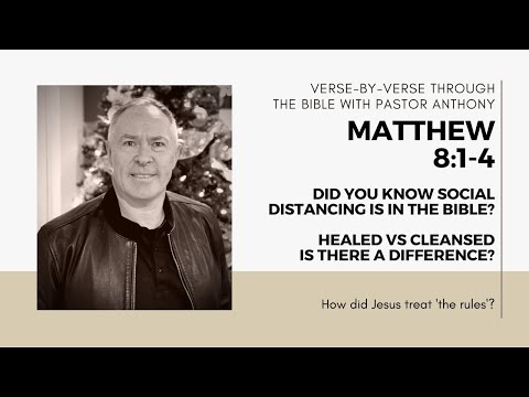 Matthew 8:1-4 verse by verse "Social Distancing. It's in the Bible."