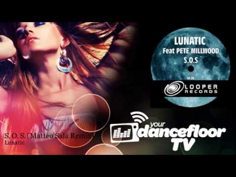 Lunatic-S.O.S(Matteo Sala Remix) feat Pete Millwood