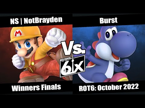 ROT6 October Winners Finals - NS | NotBrayden (Mario) vs Burst (Yoshi) SSBU Singles
