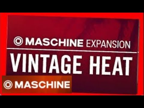 VINTAGE HEAT - Demo Kit All Patterns - NI Maschine Expansion