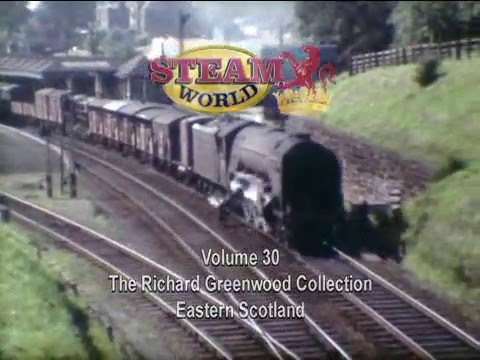 Steam World Archive Volume 30 Richard Greenwood - Eastern Scotland