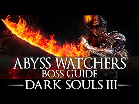 Abyss Watchers / Boss Guide / Dark Souls 3 / Simple Strategy / Walkthrough