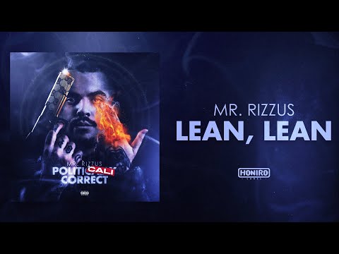 MR. RIZZUS - LEAN LEAN (prod by YOUNGOTTI)