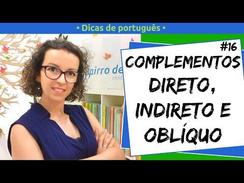 Direct, indirect, and oblique complements | Portuguese tips