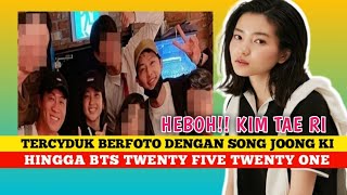 Download lagu HEBOH Kim Tae Ri Tercyduk Berfoto Dengan Song Joong Ki Hingga BTS  Twenty five Twenty One mp3