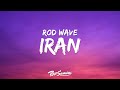 Rod Wave - IRan (Lyrics)