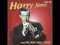 Lover Come Back To Me – Harry James And His New Jazz Band with Peggy King, 1956