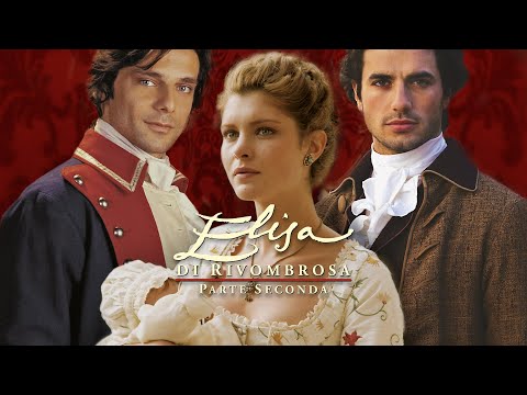 Elisa di Rivombrosa - Parte Seconda - Tredicesima e (ultima) puntata