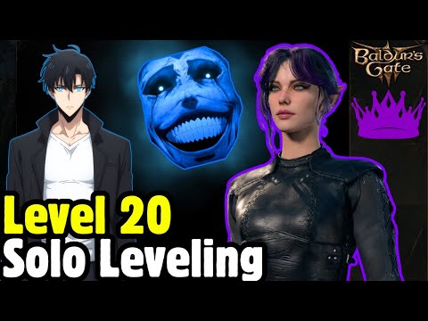 LEVEL 20 SOLO LEVELING Class Mod Build - Baldur's Gate 3