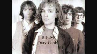 R.E.M. - Dark Globe