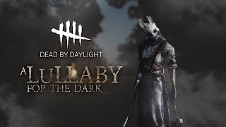 Dead By Daylight: A Lullaby For The Dark