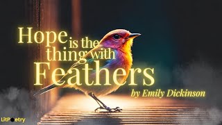 ‘Hope is the thing with feathers’ by Emily Dickinson (Poem: Season 6, Episode 4)