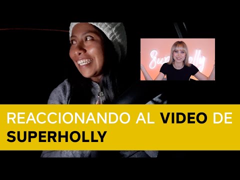 Reaccionando al video de Superholly MI PROCESO APRENDIENDO INGLÉS - Yalitza Aparicio