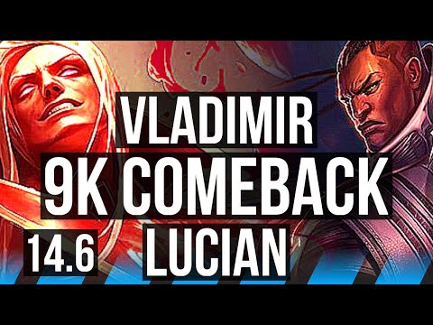 VLADIMIR vs LUCIAN (MID) | Comeback, Rank 5 Vlad | JP Grandmaster | 14.6