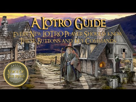 Every New LOTRO Player Should know These Buttons and Key Commands | A LOTRO Guide.
