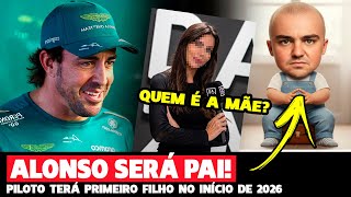 🚨CONFIRMADO: FERNANDO ALONSO SERÁ PAI DE SEU 1º FILHO EM BREVE | FÓRMULA 1 | GP EM CASA+