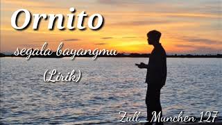 Download lagu Ornito -Segala bayangmu [lirik] mp3