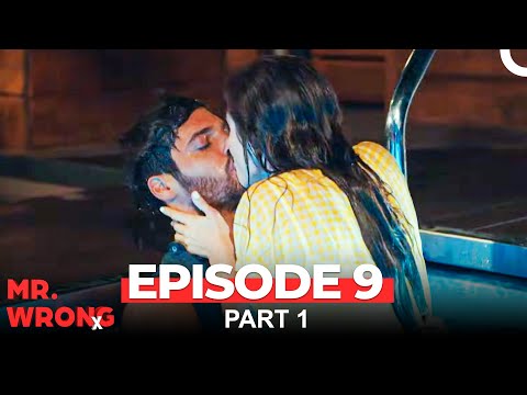 Mr. Wrong Episode 9 Part 1