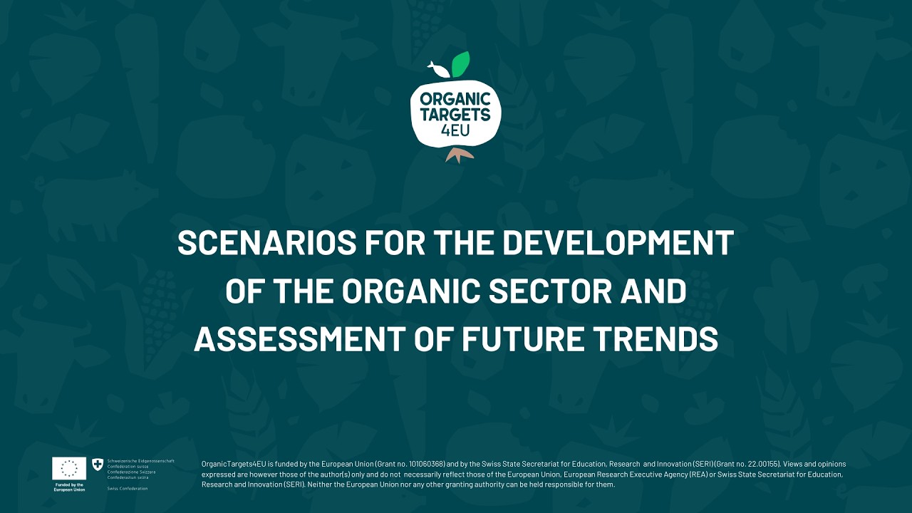 Scenarios for The Development of the Organic Sector | OrganicTargets4EU
