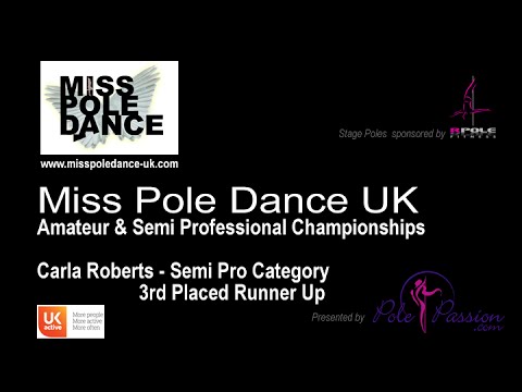 Miss Pole Dance UK 2016 - Carla Roberts 2nd Place Semi-Pro Student Category