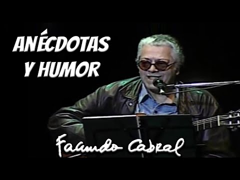 Facundo Cabral - Anécdotas y humor