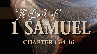 The Cost of Disobedience Pt 2 - 1 Samuel 15:4-16