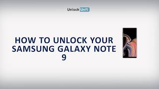 How to Unlock Samsung Galaxy Note 9