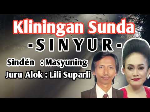 Kliningan Sunda: Sinyur - Masyuning