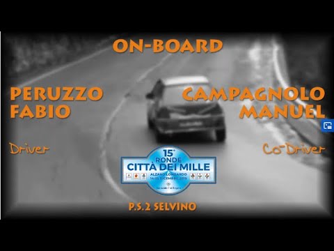 OBC PERUZZO   CAMPAGNOLO 15° RALLY RONDE CITTA' DEI MILLE 2019 PS2 SELVINO