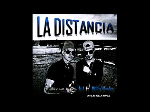 NJ FT. Willy Wonks - La Distancia
