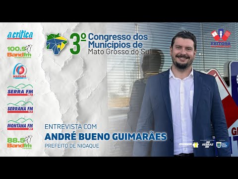 Entrevista com prefeito de Nioaque, André Guimarães