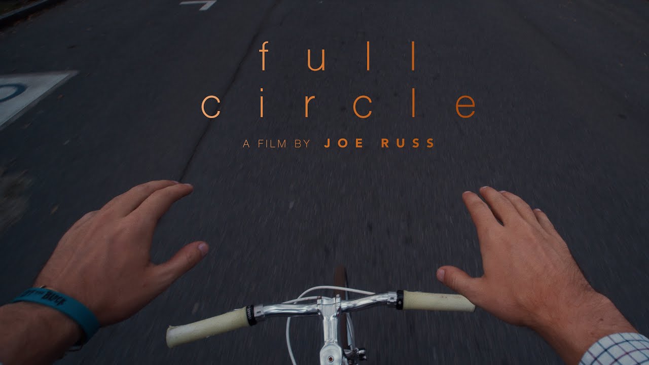 FULL CIRCLE | A POV short film by Joe Russ